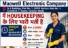 Maowell Electronic Company, Kasna Greater Noida में Housekeeping के लिए भारी भर्ती है maowell